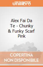 Alex Fai Da Te - Chunky & Funky Scarf Pink gioco di Alex Brands
