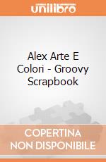 Alex Arte E Colori - Groovy Scrapbook gioco di Alex Brands