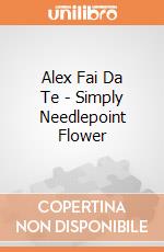 Alex Fai Da Te - Simply Needlepoint Flower gioco di Alex Brands