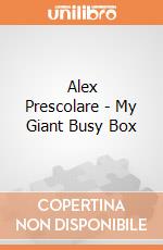 Alex Prescolare - My Giant Busy Box gioco di Alex Brands