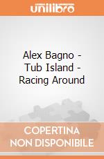 Alex Bagno - Tub Island - Racing Around gioco di Alex Brands