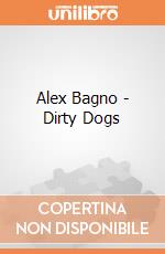 Alex Bagno - Dirty Dogs gioco di Alex Brands