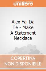 Alex Fai Da Te - Make A Statement Necklace gioco di Alex Brands