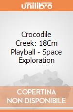 Crocodile Creek: 18Cm Playball - Space Exploration giochi