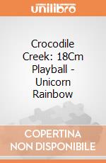 Crocodile Creek: 18Cm Playball - Unicorn Rainbow giochi