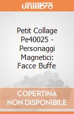 Petit Collage Pe40025 - Personaggi Magnetici: Facce Buffe  gioco