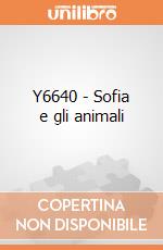 Y6640 - Sofia e gli animali giochi