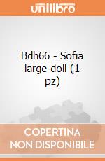 Bdh66 - Sofia large doll (1 pz) giochi