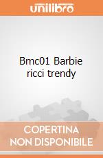 Bmc01 Barbie ricci trendy giochi