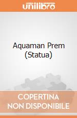 Aquaman Prem (Statua) gioco di Sideshow Toys