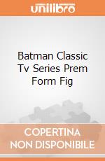 Batman Classic Tv Series Prem Form Fig gioco