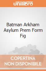 Batman Arkham Asylum Prem Form Fig gioco