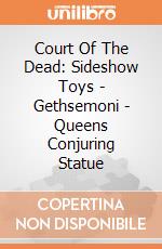 Court Of The Dead: Sideshow Toys - Gethsemoni - Queens Conjuring Statue gioco di Sideshow Toys