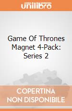 Game Of Thrones Magnet 4-Pack: Series 2 gioco