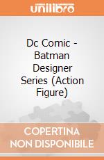 Dc Comic - Batman Designer Series (Action Figure) gioco