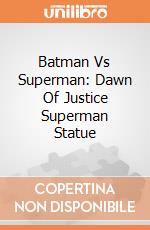 Batman Vs Superman: Dawn Of Justice Superman Statue gioco di Diamond Direct