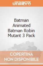 Batman Animated Batman Robin Mutant 3 Pack gioco di Dc Collectibles
