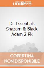 Dc Essentials Shazam & Black Adam 2 Pk gioco di Dc Collectibles