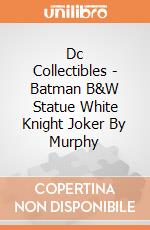 Dc Collectibles - Batman B&W Statue White Knight Joker By Murphy gioco di Dc Collectibles