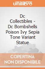 Dc Collectibles - Dc Bombshells Poison Ivy Sepia Tone Variant Statue gioco di Dc Collectibles