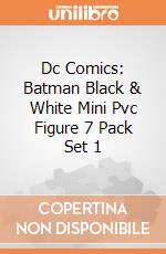 Dc Comics: Batman Black & White Mini Pvc Figure 7 Pack Set 1 gioco di Dc Collectibles