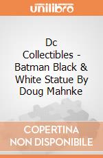 Dc Collectibles - Batman Black & White Statue By Doug Mahnke gioco