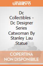 Dc Collectibles - Dc Designer Series Catwoman By Stanley Lau Statue gioco