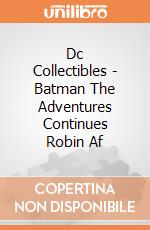Dc Collectibles - Batman The Adventures Continues Robin Af gioco
