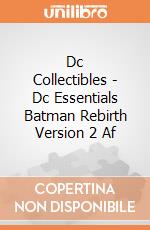 Dc Collectibles - Dc Essentials Batman Rebirth Version 2 Af gioco