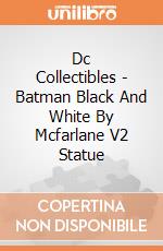 Dc Collectibles - Batman Black And White By Mcfarlane V2 Statue gioco
