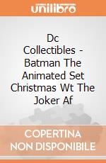 Dc Collectibles - Batman The Animated Set Christmas Wt The Joker Af gioco