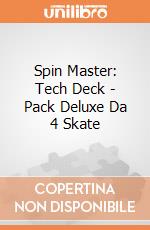 Spin Master: Tech Deck - Pack Deluxe Da 4 Skate giochi