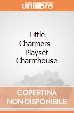Little Charmers - Playset Charmhouse gioco