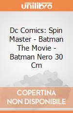 Dc Comics: Spin Master - Batman The Movie - Batman Nero 30 Cm gioco