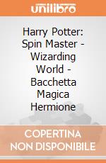 Harry Potter: Spin Master - Wizarding World - Bacchetta Magica Hermione gioco