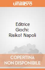 Editrice Giochi: Risiko! Napoli gioco
