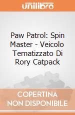 Paw Patrol: Spin Master - Veicolo Tematizzato Di Rory Catpack gioco