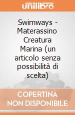 Swimways - Materassino Creatura Marina (un articolo senza possibilità di scelta) gioco di SwimWays