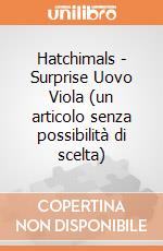 Hatchimals - Surprise Uovo Viola (un articolo senza possibilità di scelta) gioco di Spin Master