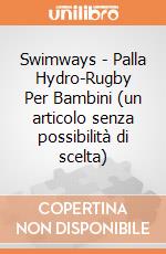 Swimways - Palla Hydro-Rugby Per Bambini (un articolo senza possibilità di scelta) gioco di SwimWays