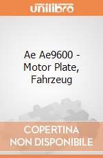 Ae Ae9600 - Motor Plate, Fahrzeug gioco