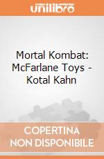 Mortal Kombat: McFarlane Toys - Kotal Kahn giochi