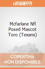 Mcfarlane Nfl Posed Mascot Toro (Texans) giochi