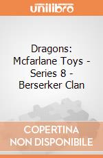 Dragons: Mcfarlane Toys - Series 8 - Berserker Clan gioco