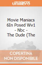 Movie Maniacs 6In Posed Wv1 - Nbc - The Dude (The gioco