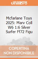 Mcfarlane Toys 2025: Marv Coll W6 1:6 Silver Surfer Ff72 Figu giochi
