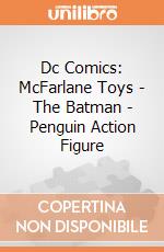 Dc Comics: McFarlane Toys - The Batman - Penguin Action Figure giochi