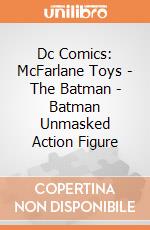 Dc Comics: McFarlane Toys - The Batman - Batman Unmasked Action Figure giochi