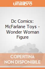 Dc Comics: McFarlane Toys - Wonder Woman Figure gioco