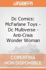Dc Comics: McFarlane Toys - Dc Multiverse - Anti-Crisis Wonder Woman giochi